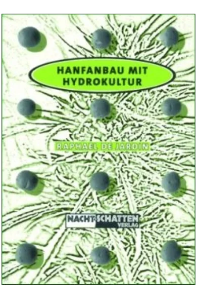Hanfanbau mit Hydrokultur, R. de Jardin