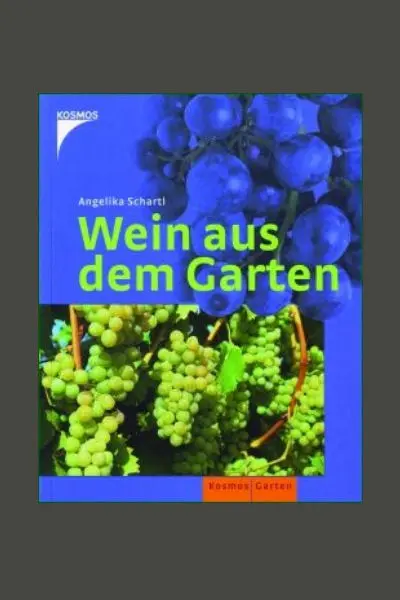 Wein aus dem Garten
